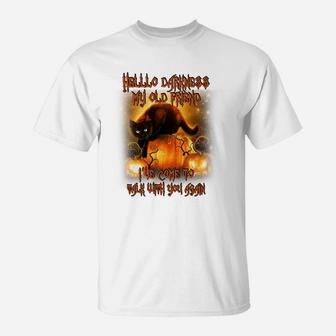 Hello Darkness My Old Friend Ive Come To Talk With You Again T-Shirt - Seseable