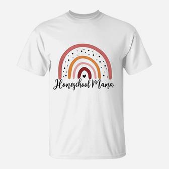 Homeschool Mama Homeschool Mom Teach At Home Rainbow T-Shirt - Seseable