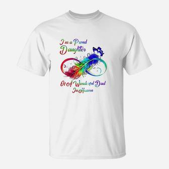 I Am A Proud Daughter Of A Wonderful Dad In Heaven Gifts T-Shirt - Seseable