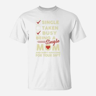 I Am A Proud Single Mom T-Shirt - Seseable