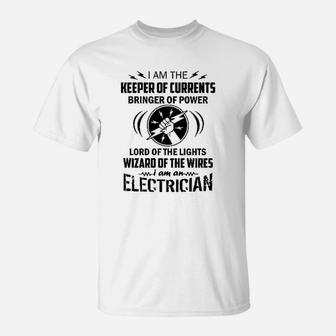 I Am The Keeper Of Currents I Am An Electrician T-Shirt - Seseable