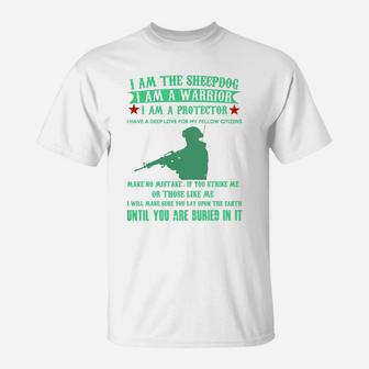 I Am The Sheepdog - Soldier - Army - Veteran T-Shirt - Seseable