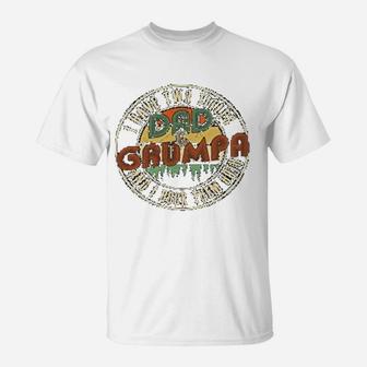 I Have Two Titles Dad And Grumpa I Rock Them Both T-Shirt - Seseable