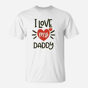 I Heart My Daddy, best christmas gifts for dad T-Shirt - Seseable