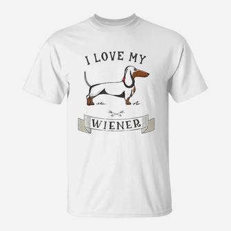 I Love My Dachshund Weiner Dog Funny Dachshund T-Shirt - Seseable