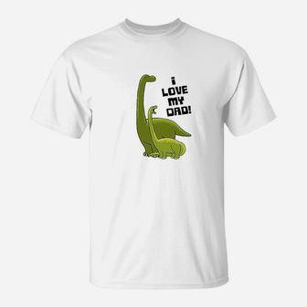 I Love My Dad With Baby And Daddy Brontosauruses Baby T-Shirt - Seseable