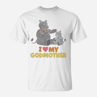 I Love My Godmother Hippos T-Shirt - Seseable