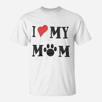 I Love My Mom Drooling Dog T-Shirt - Seseable