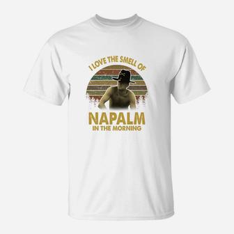 I Love The Smell Of Napalm In The Morning Vintage T-Shirt - Seseable