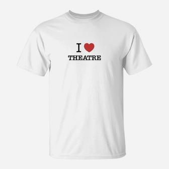I Love Theatre T-Shirt - Seseable