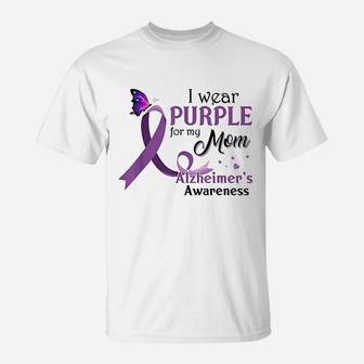 I Wear Purple For My Mom Alzheimer's Awareness Gifts T-Shirt - Seseable