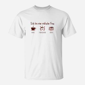 Ich Bin eine Einfache Frau T-Shirt - Kaffee, Stricken, Wein Motiv - Seseable