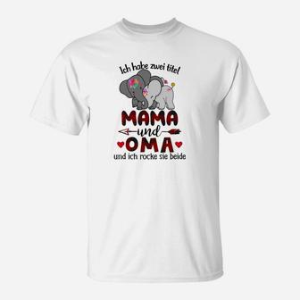 Ich Habe Zwei Titel Mama Und Oma T-Shirt - Seseable