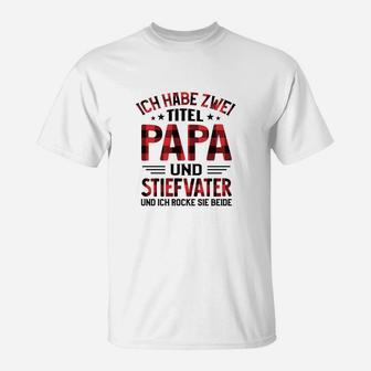 Ich Habe Zwei Titel Papa T-Shirt - Seseable