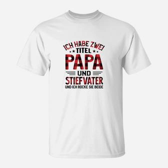 Ich Habe Zwei Titel Papa T-Shirt - Seseable