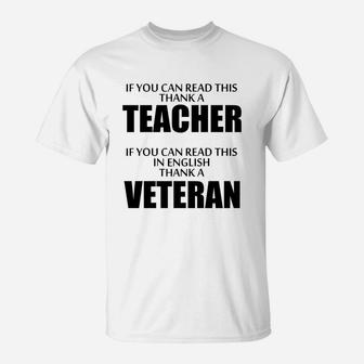 If You Can Read This, Thank A Teacher If You Can Read This In English Thank A Vetaran T-Shirt - Seseable