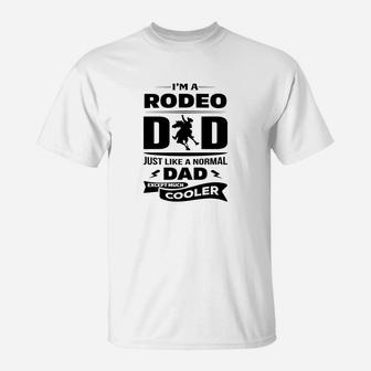 I'm A Rodeo Dad T-Shirt - Seseable