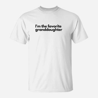 Im The Favorite Granddaughter Family And Kids T-Shirt - Seseable
