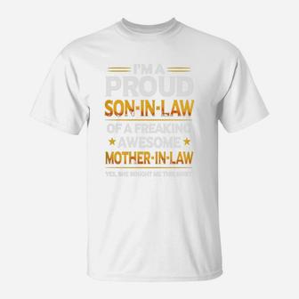 Im The Proud Son In Law Of A Freaking Awesome Mother In Law T-Shirt - Seseable