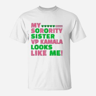 Is My Sorority Sister Like Me My Vp T-Shirt - Seseable