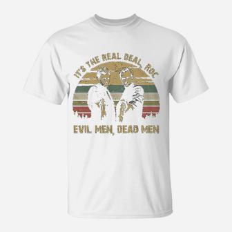 It Is The Real Evil Men Dead Men Vintage T-Shirt - Seseable