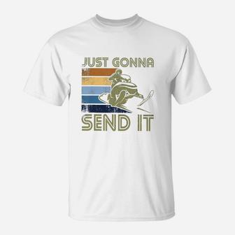 Just Gonna Send It Snowmobiling T-Shirt - Seseable