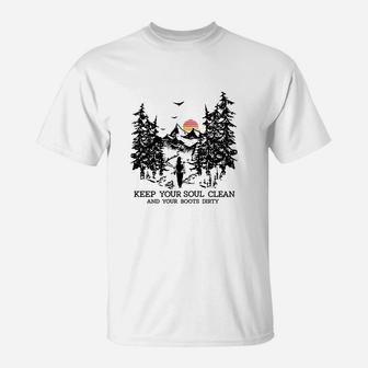 Keep Your Soul Clean Boots Dirty Camping Gift T-Shirt - Seseable