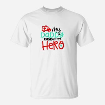 Kids My Daddy Is My Hero Ambulance Man Toddler Kids T-Shirt - Seseable