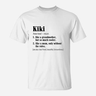 Kiki Definition Like Grandmother But So Much Cooler Funny Gift T-Shirt - Seseable