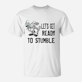 Lets Get Ready To Stumble Funny St Patrick's Day T-Shirt - Seseable