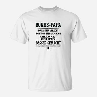 Liebevolles Bonus Papa T-Shirt Besser gemacht, Tolle Vatertagsidee - Seseable