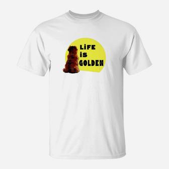 Life Is Golden Retriever Best Mom Dad Novelty Gift T-Shirt - Seseable