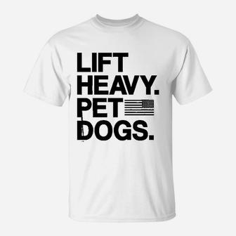 Lift Heavy Pet Dogs Gym T-Shirt - Seseable