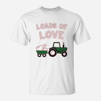 Loads Of Love Valentine's Gift Tractor Loving T-Shirt - Seseable