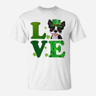 Love Boston Terrier St Patricks Day Funny Dog Love T-Shirt - Seseable