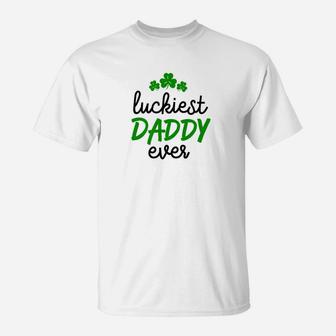 Luckiest Daddy Ever St Patricks Day Father T-Shirt - Seseable