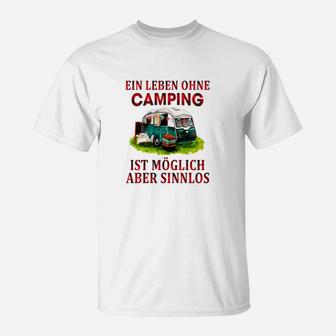 Lustiges Camping-Motiv T-Shirt - Ein Leben ohne Camping sinnlos - Seseable
