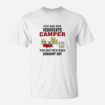 Lustiges Camping T-Shirt: Verrückter Camper Warnung Spruch - Seseable