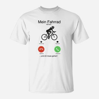 Lustiges Fahrrad T-Shirt Mein Fahrrad ruft an, ich muss gehen, Radfahrer Tee - Seseable