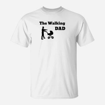 Lustiges The Walking Dad T-Shirt, Geschenk für Neue Väter - Seseable