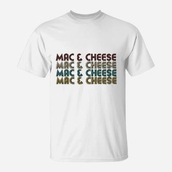 Mac Cheese Retro Vintage Macaroni And Cheese T-Shirt - Seseable