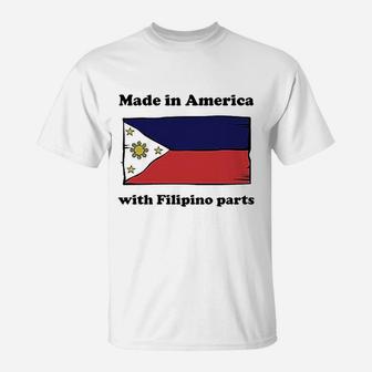Made In America With Filipino Parts Funny Philippines Flag T-Shirt - Seseable