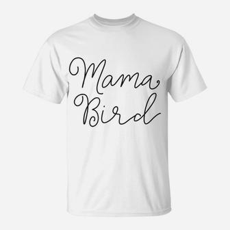 Mama Bird Womens Mom Mother Gift Funny Womens T-Shirt - Seseable