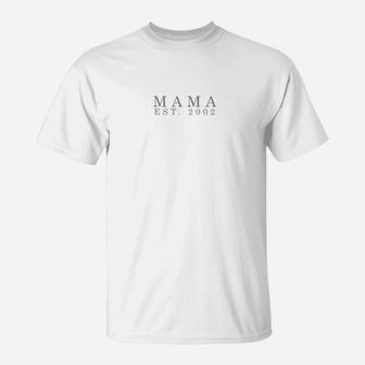 Mama Est 2002 Best Mothers Day Gift For Mom Aunt Wife T-Shirt - Seseable