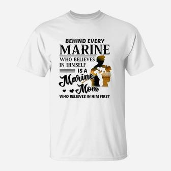 Marine Who Believes Himself Is A Marine Mom Veterans Gift T-Shirt - Seseable