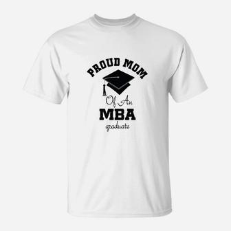 Mba Graduate Proud Mom T-Shirt - Seseable