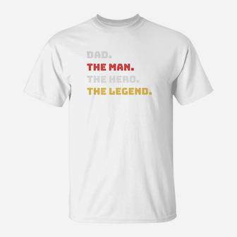 Mens Dad Man Hero Legend Gift For Father Papa Daddy T-Shirt - Seseable