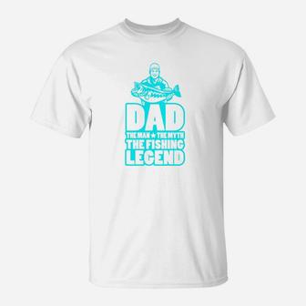 Mens Dad The Man The Myth The Fishing Legend Gift For Dads T-Shirt - Seseable