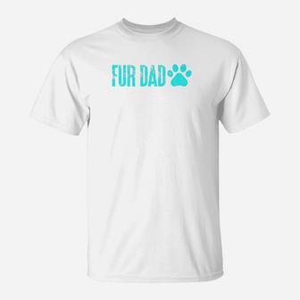 Mens Fur Dad Funny Dad Quote Act025e Premium T-Shirt - Seseable
