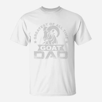 Mens Greatest Of All Time Goat Dad T Shirt Fathers Day Gift T-Shirt - Seseable